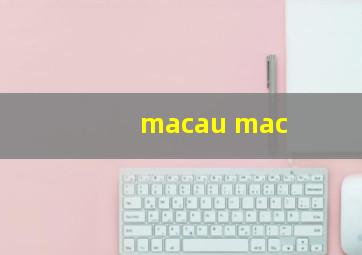 macau mac